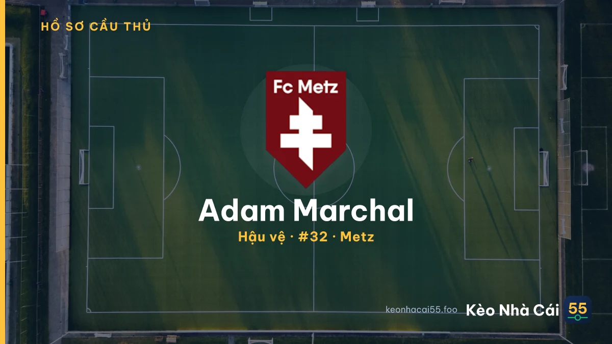 Adam Marchal — Metz