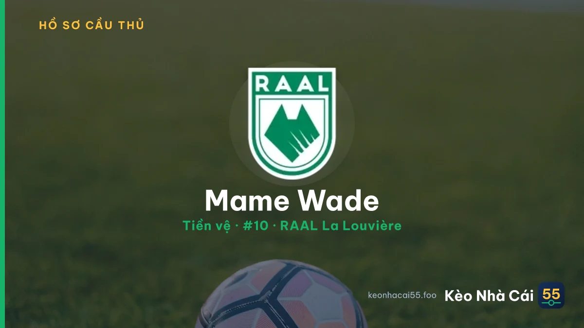 Mame Wade — RAAL La Louvière