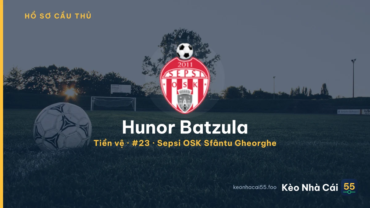 Hunor Batzula — Sepsi OSK Sfântu Gheorghe