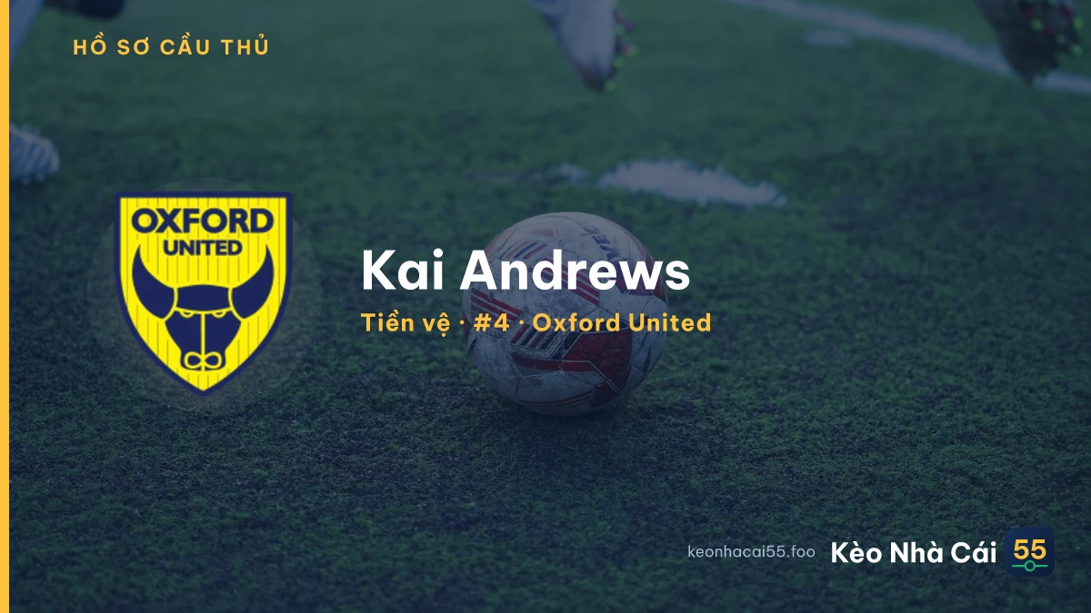Kai Andrews — Oxford United