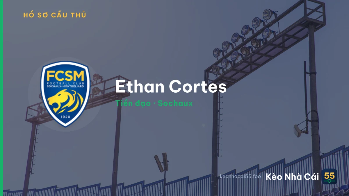 Ethan Cortes — Sochaux