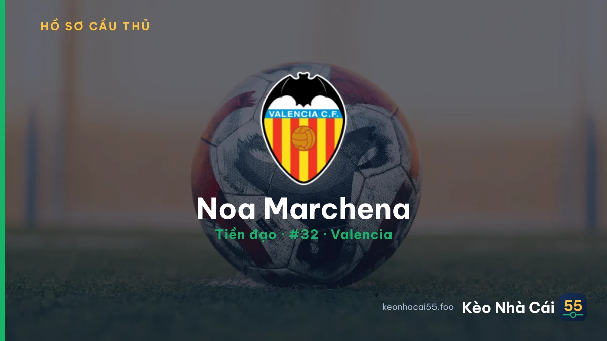 Noa Marchena — Valencia