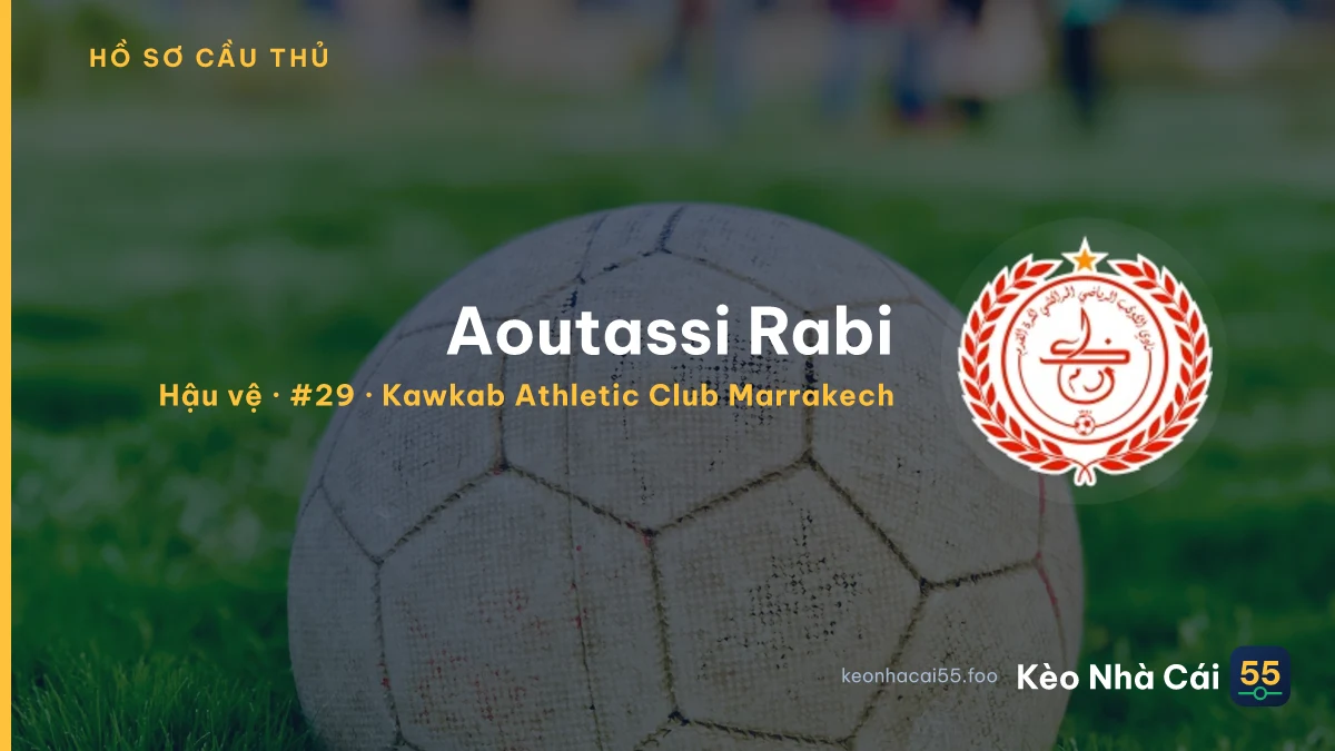 Aoutassi Rabi — Kawkab Athletic Club Marrakech