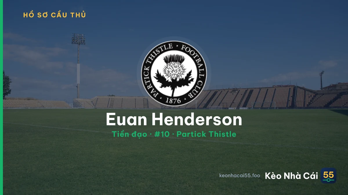 Euan Henderson — Partick Thistle