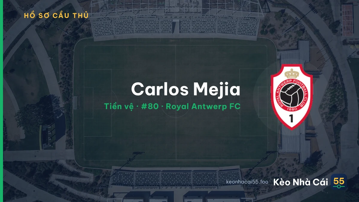 Carlos Mejia — Royal Antwerp FC
