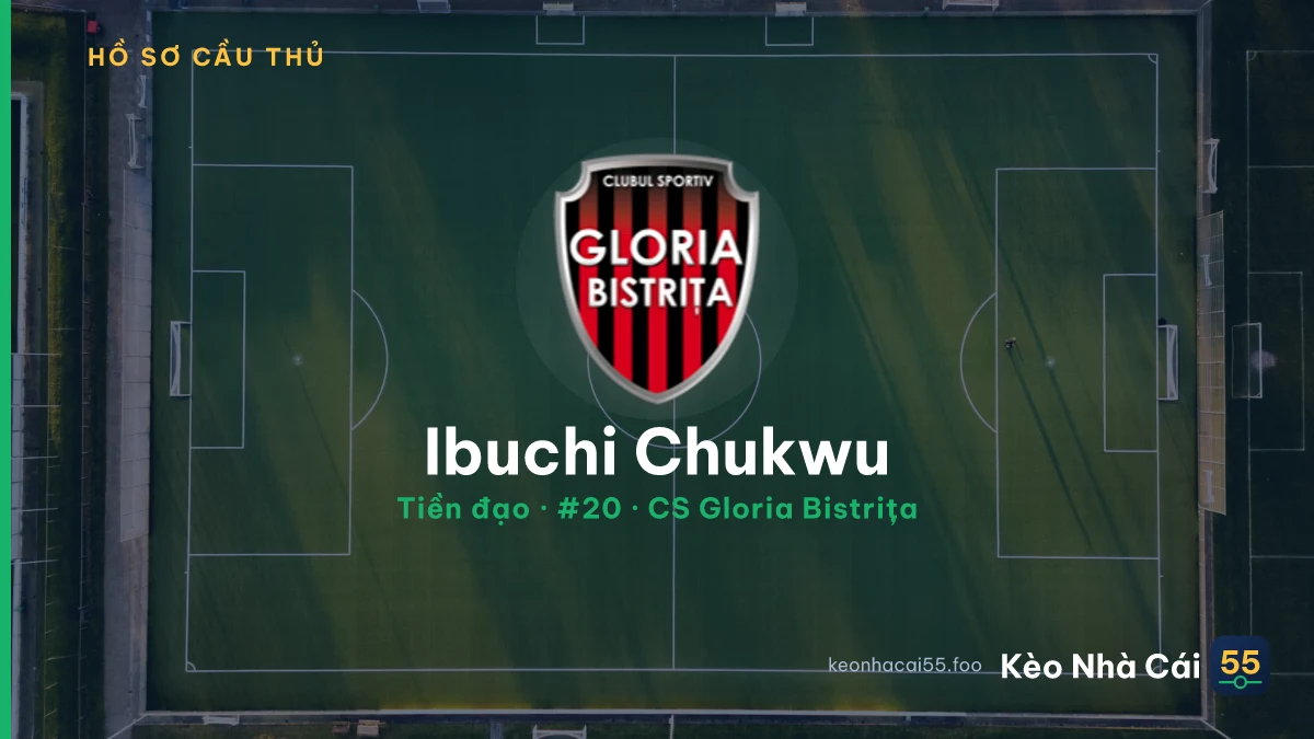 Ibuchi Chukwu — CS Gloria Bistrița