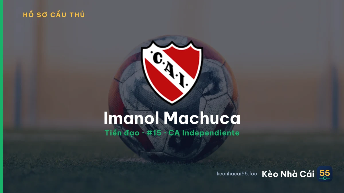 Imanol Machuca — CA Independiente
