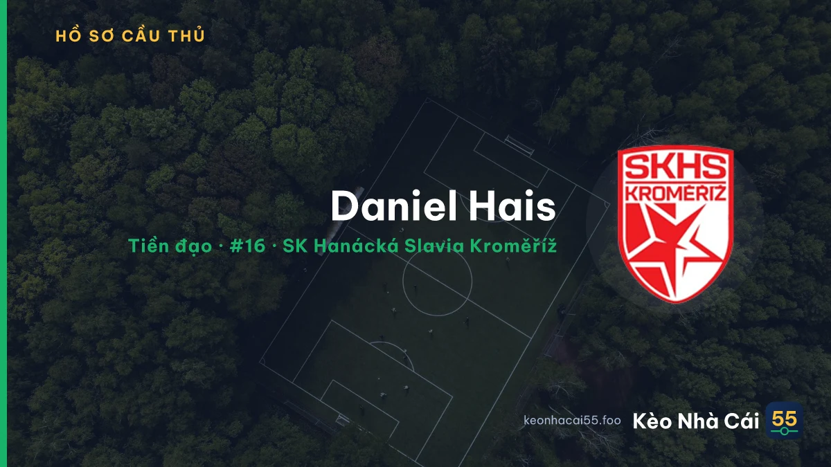 Daniel Hais — SK Hanácká Slavia Kroměříž