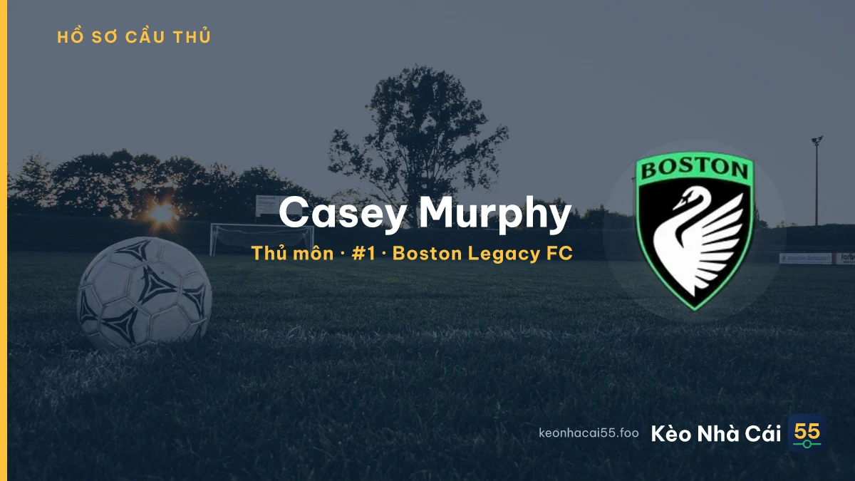Casey Murphy — Boston Legacy FC