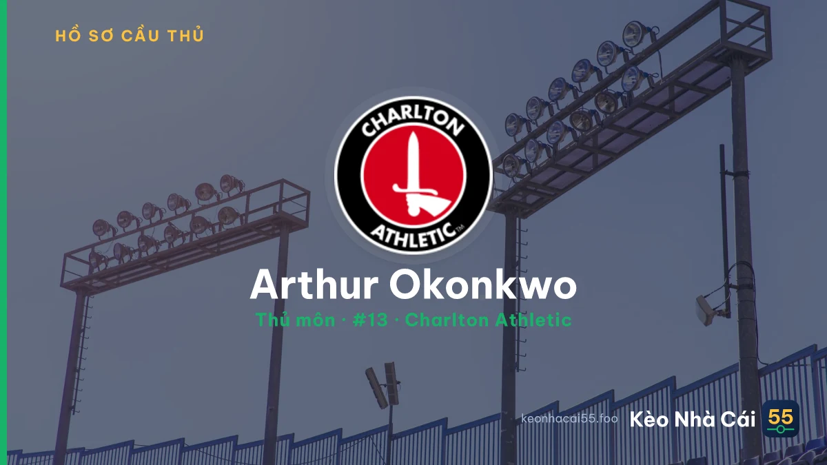 Arthur Okonkwo — Charlton Athletic