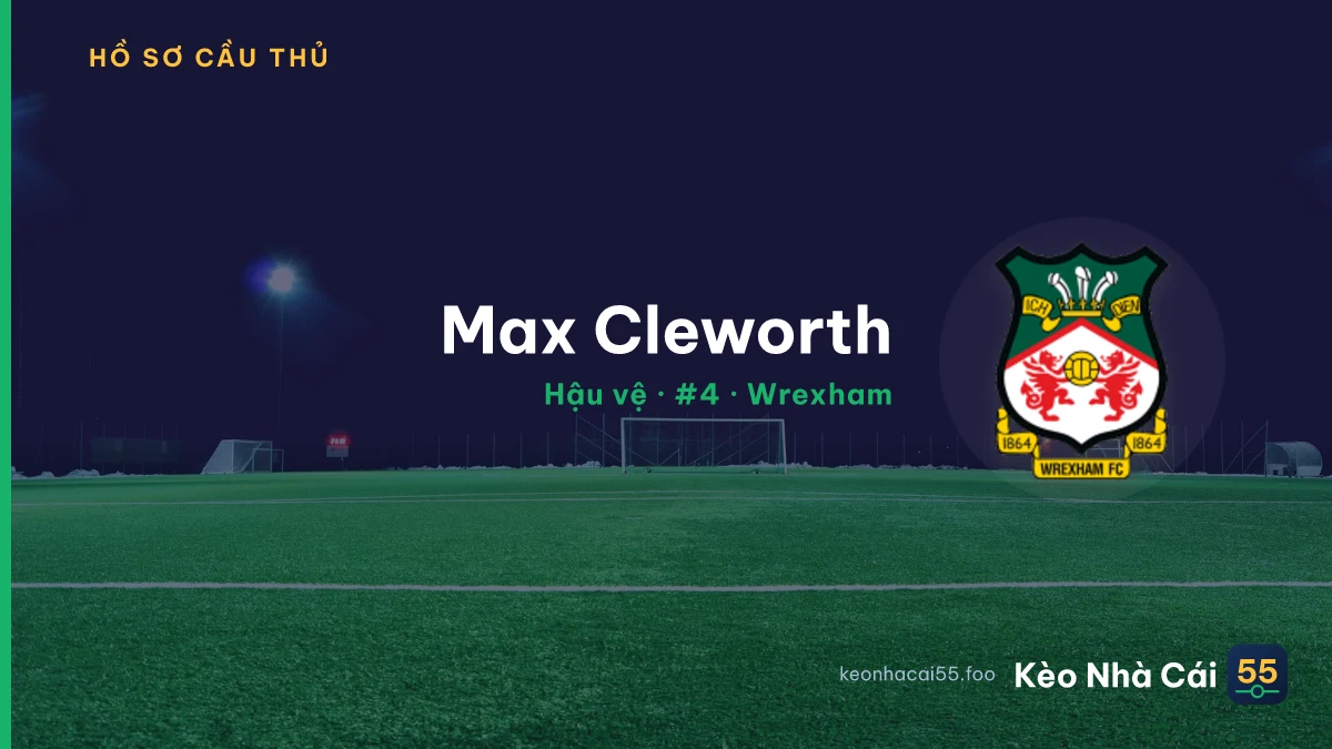 Max Cleworth — Wrexham