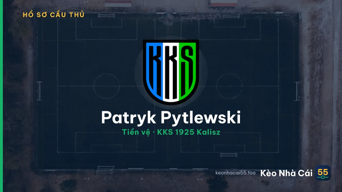Patryk Pytlewski — KKS 1925 Kalisz