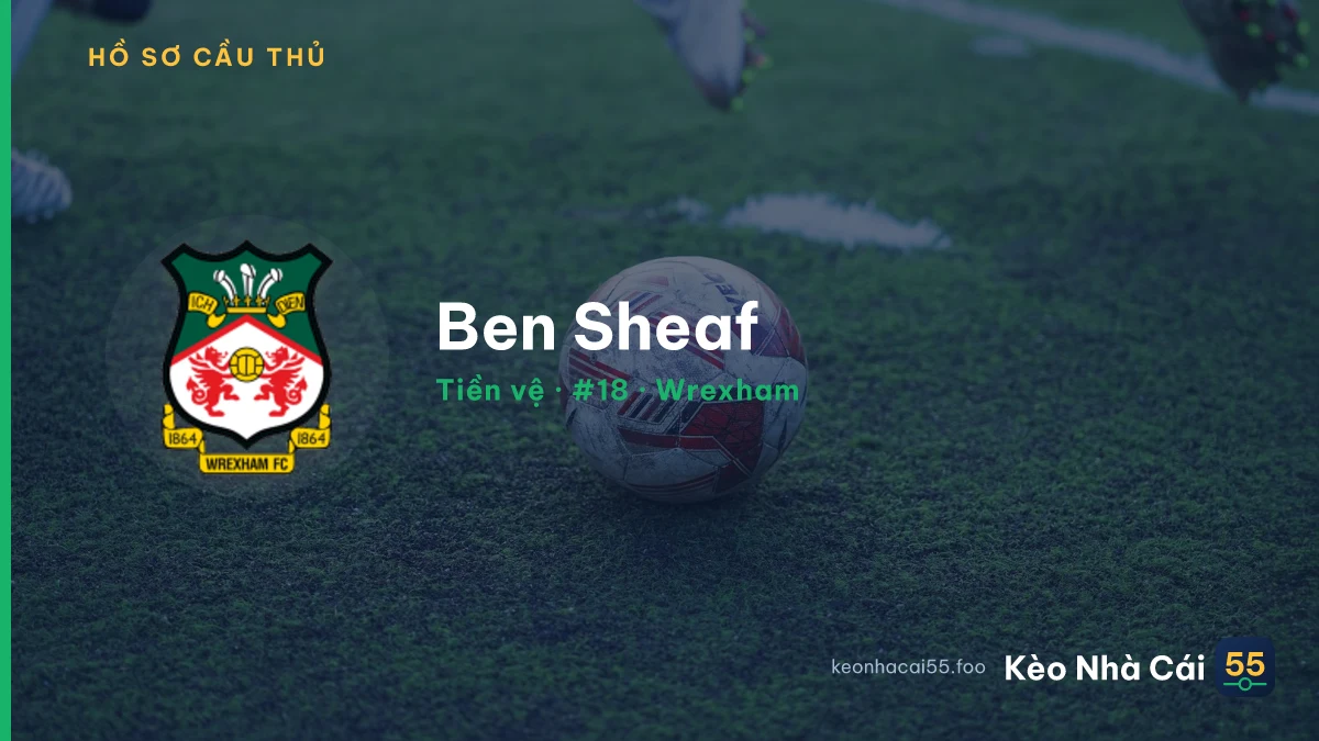 Ben Sheaf — Wrexham
