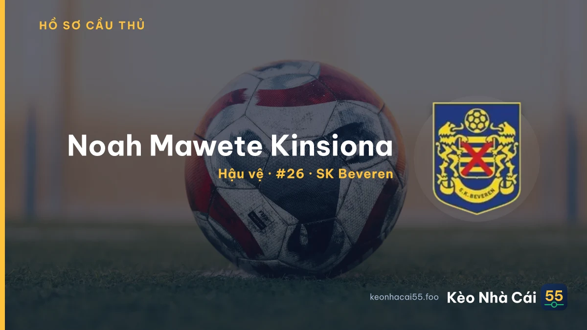 Noah Mawete Kinsiona — SK Beveren