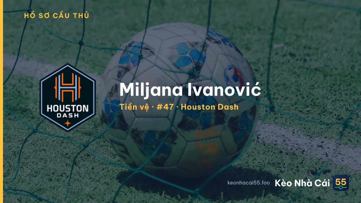 Miljana Ivanović — Houston Dash