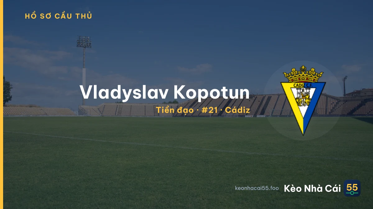 Vladyslav Kopotun — Cádiz