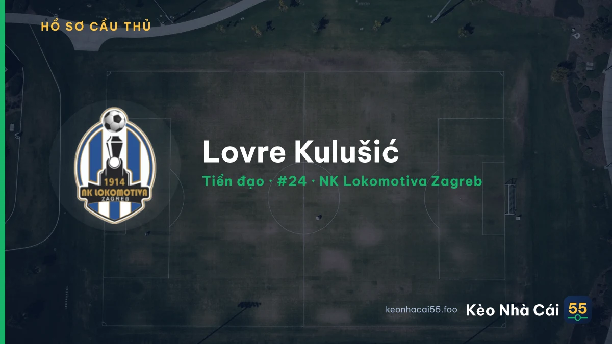Lovre Kulušić — NK Lokomotiva Zagreb