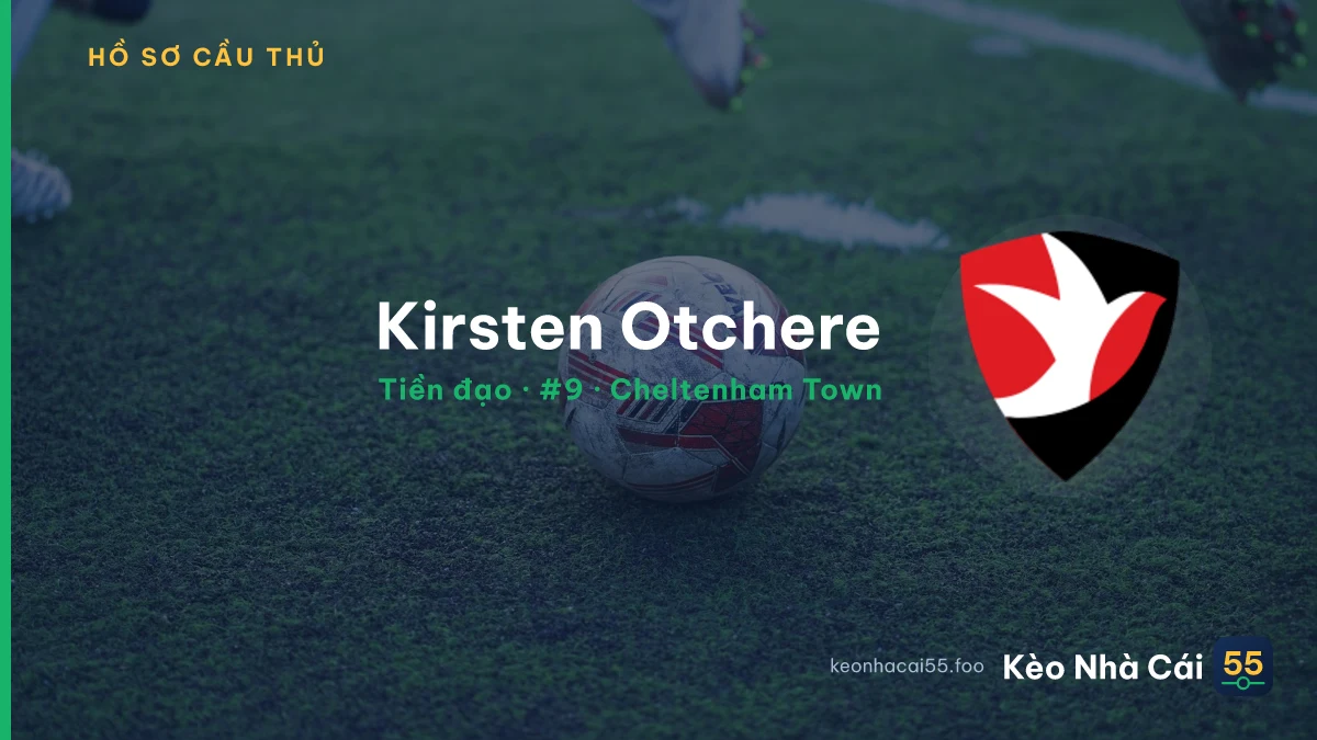 Kirsten Otchere — Cheltenham Town