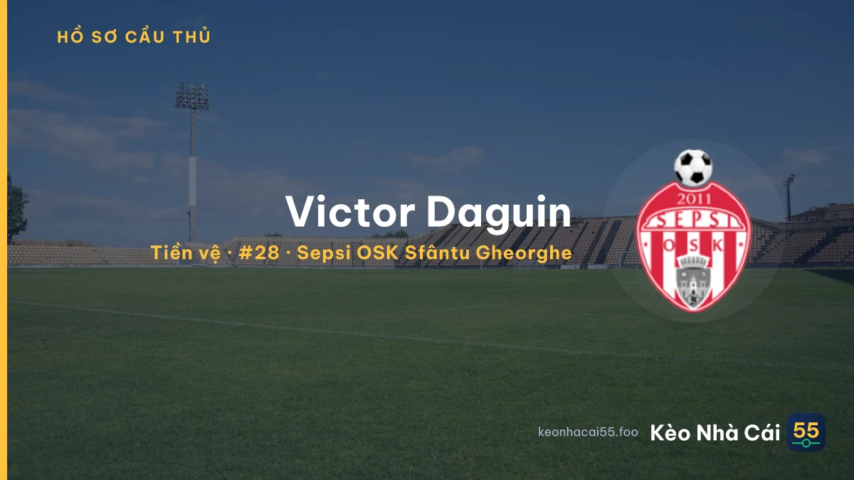 Victor Daguin — Sepsi OSK Sfântu Gheorghe