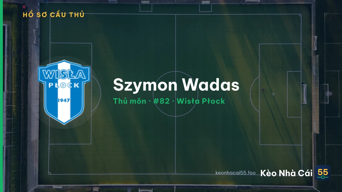 Szymon Wadas — Wisła Płock