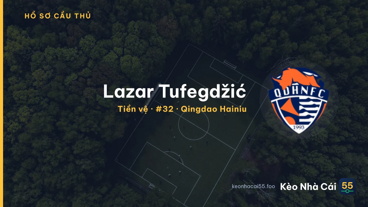 Lazar Tufegdžić — Qingdao Hainiu
