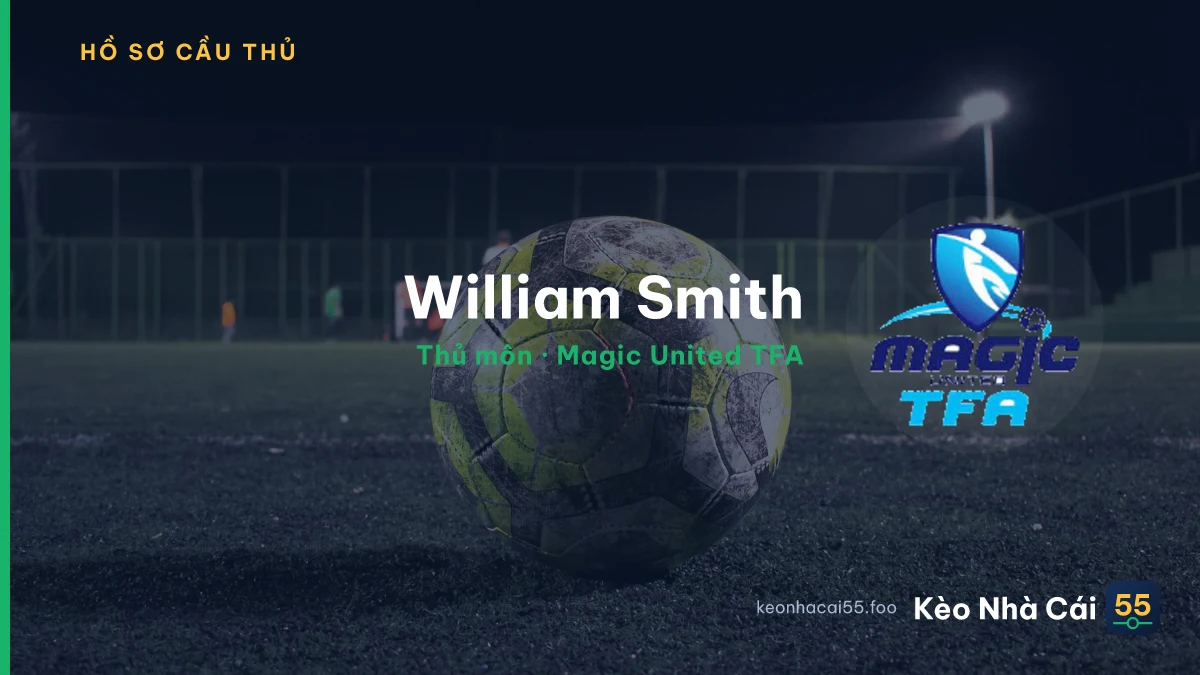 William Smith — Magic United TFA