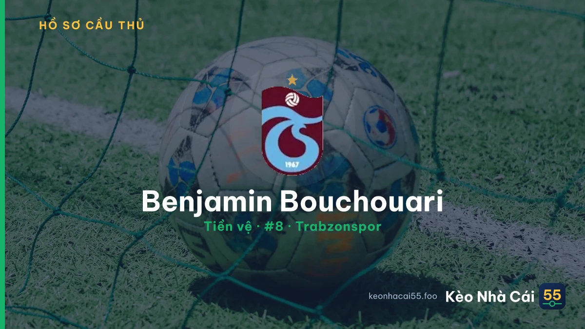 Benjamin Bouchouari — Trabzonspor