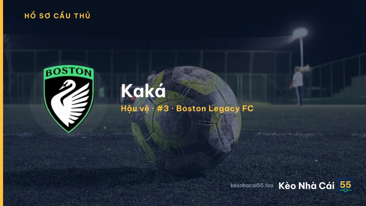 Kaká — Boston Legacy FC
