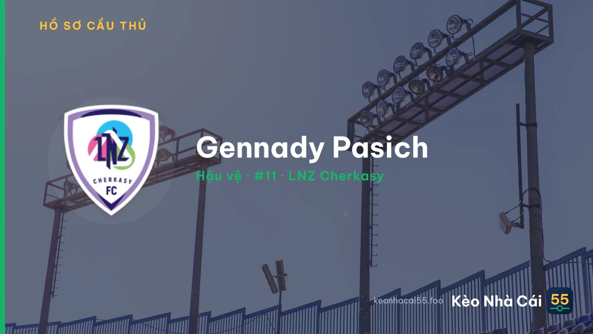 Gennady Pasich — LNZ Cherkasy