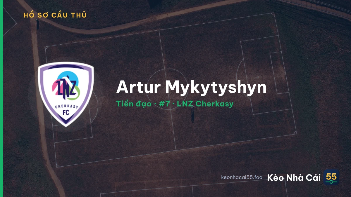 Artur Mykytyshyn — LNZ Cherkasy