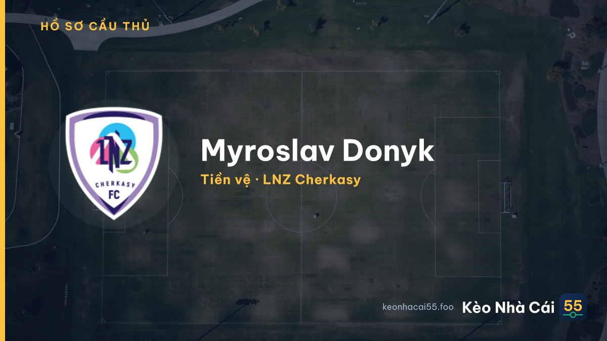 Myroslav Donyk — LNZ Cherkasy