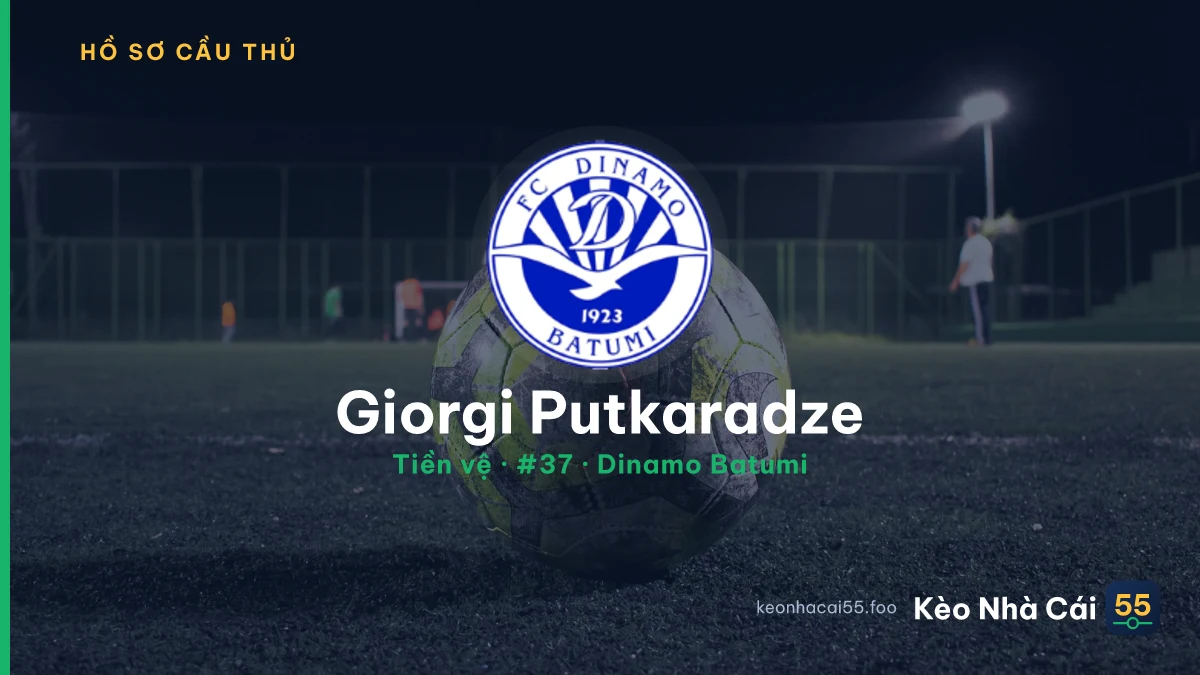 Giorgi Putkaradze — Dinamo Batumi