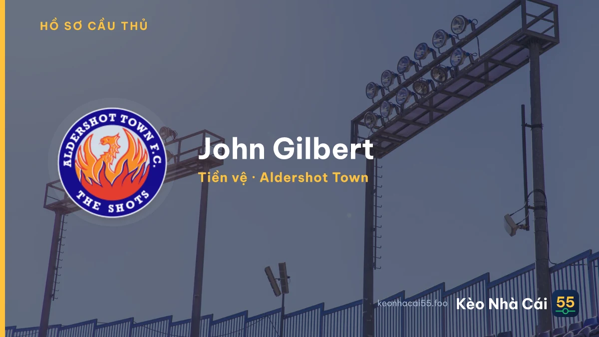 John Gilbert — Aldershot Town