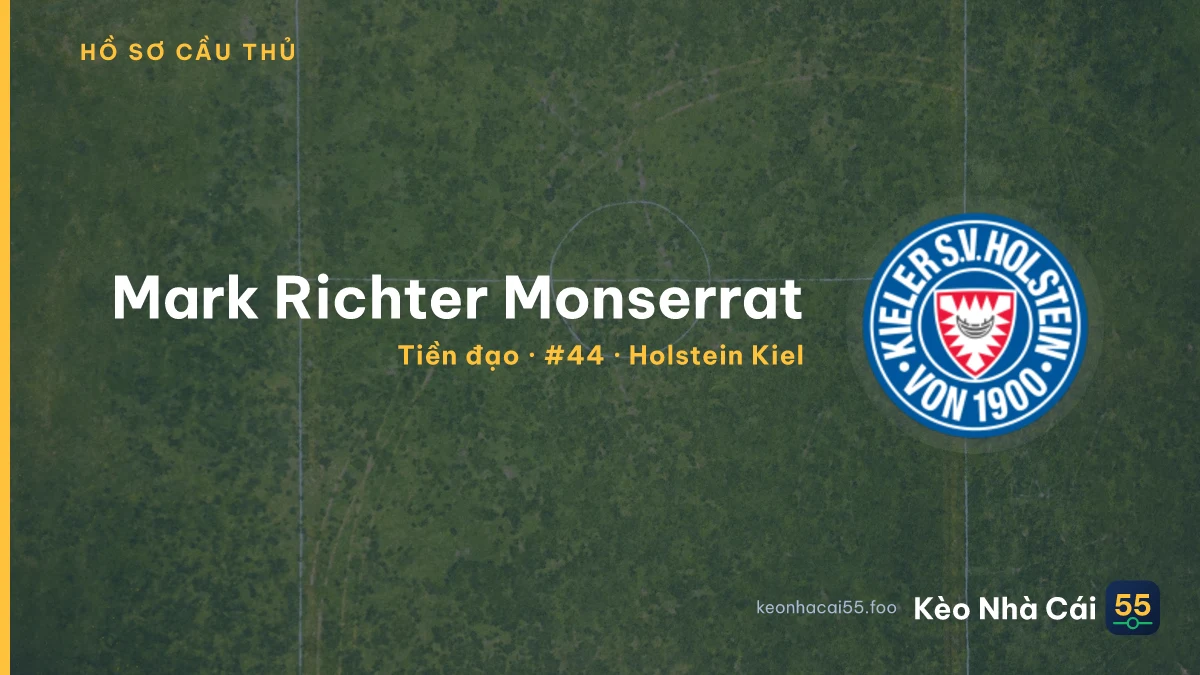 Mark Richter Monserrat — Holstein Kiel