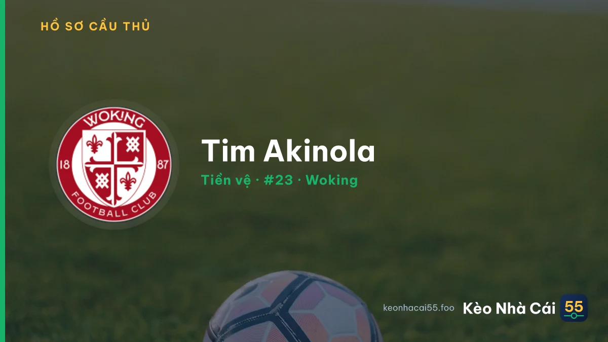 Tim Akinola — Woking