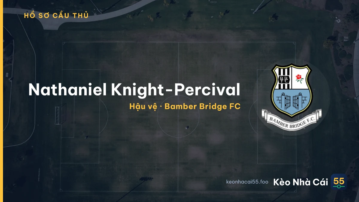Nathaniel Knight-Percival — Bamber Bridge FC