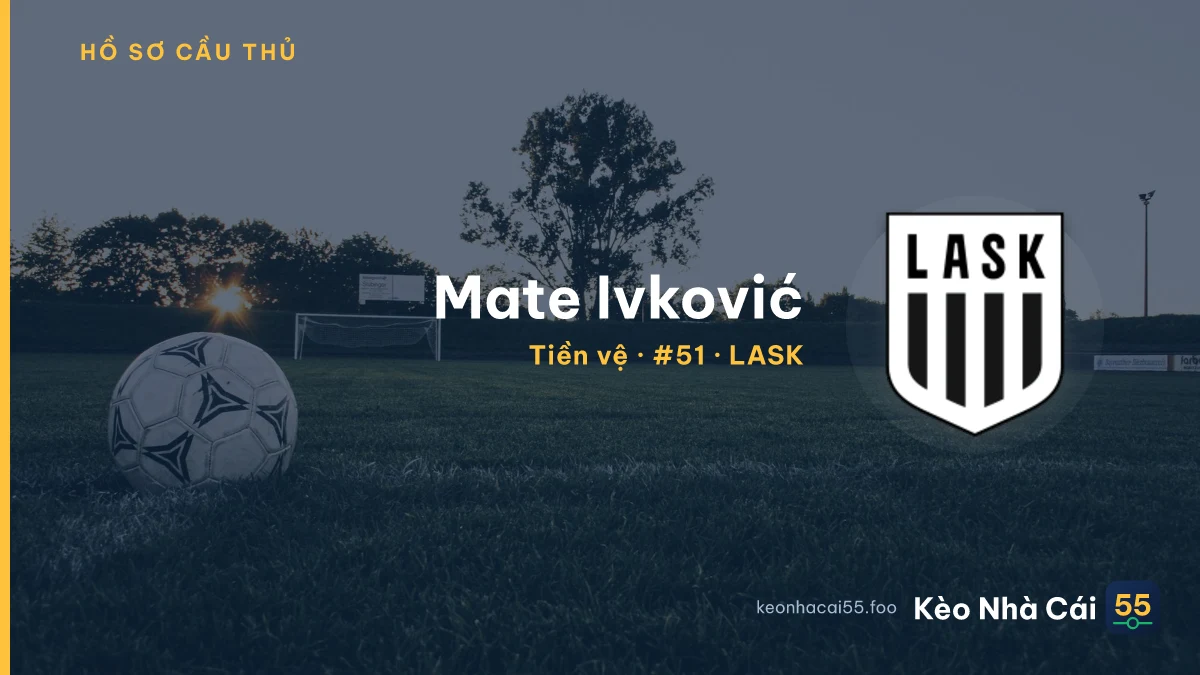 Mate Ivković — LASK