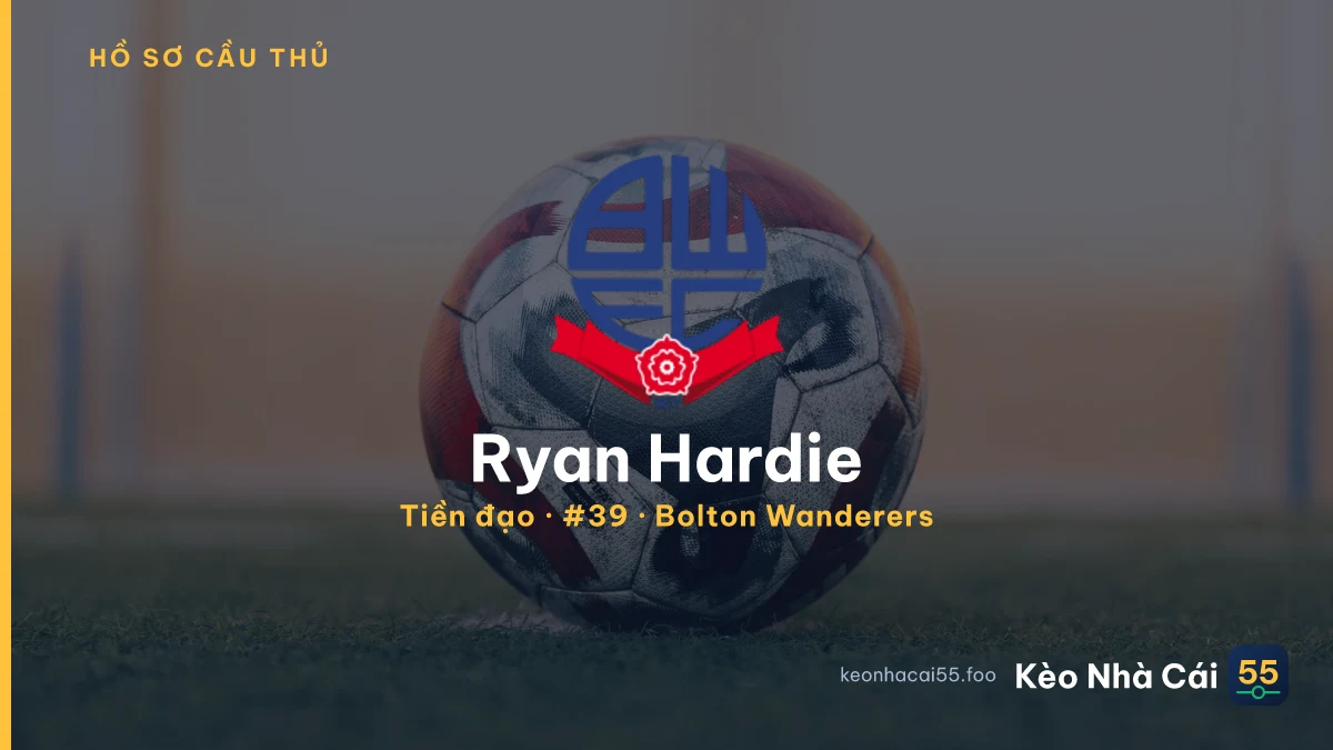 Ryan Hardie — Bolton Wanderers
