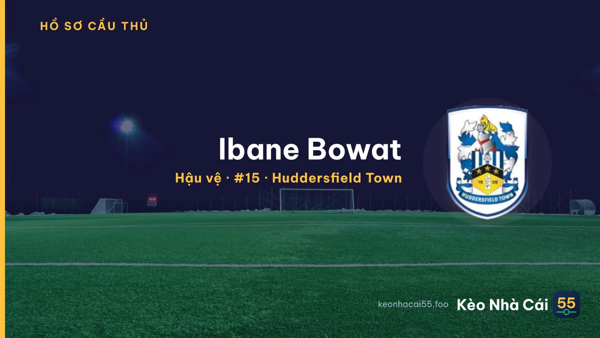 Ibane Bowat — Huddersfield Town