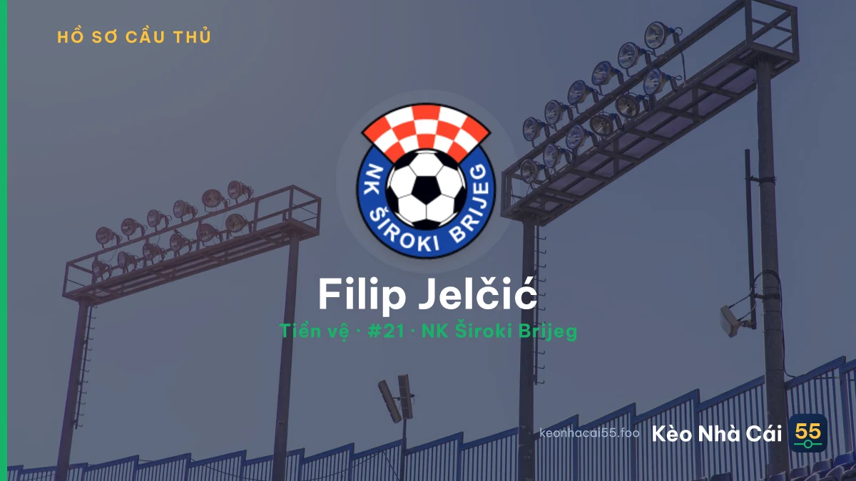Filip Jelčić — NK Široki Brijeg