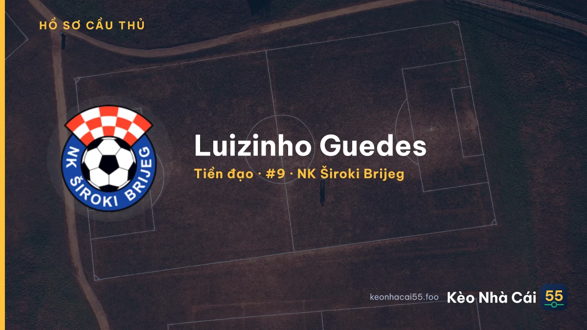 Luizinho Guedes — NK Široki Brijeg