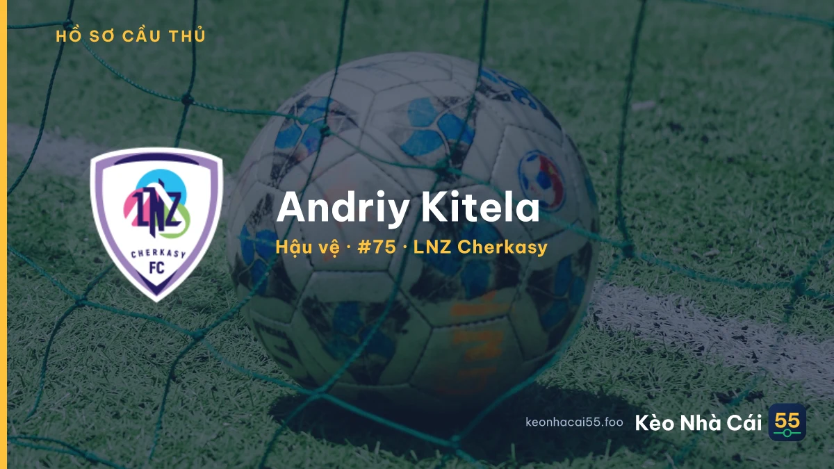 Andriy Kitela — LNZ Cherkasy