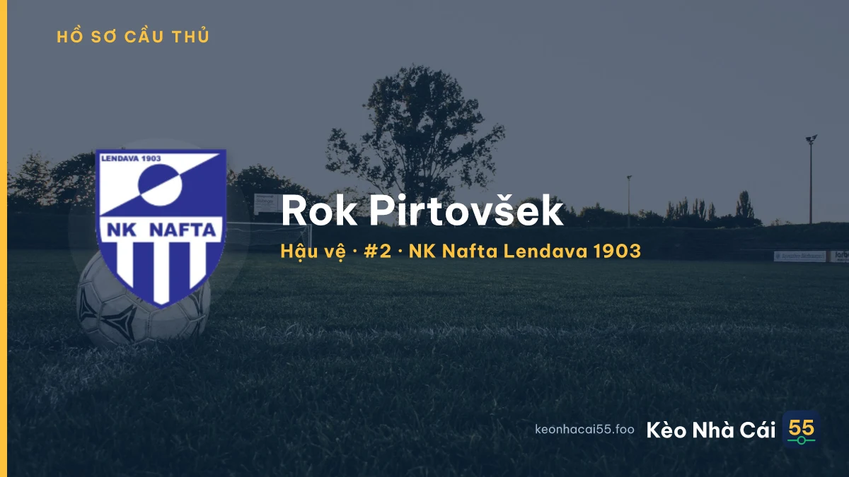 Rok Pirtovšek — NK Nafta Lendava 1903