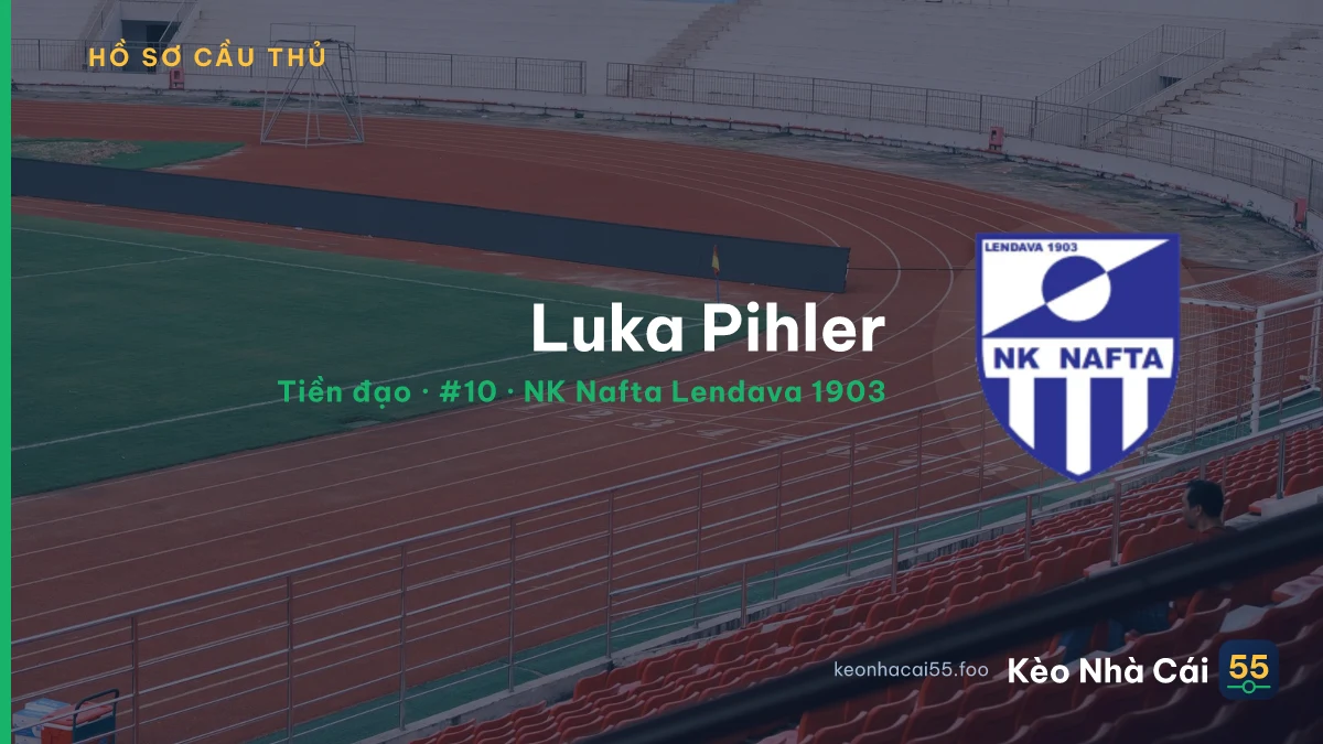 Luka Pihler — NK Nafta Lendava 1903