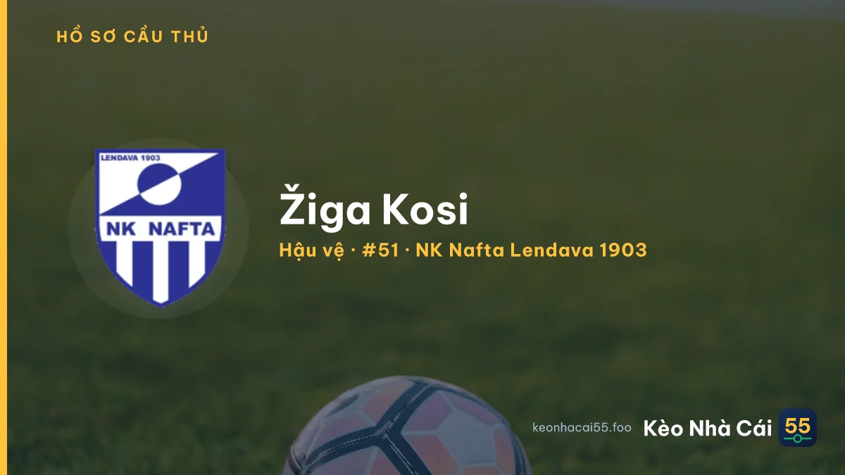 Žiga Kosi — NK Nafta Lendava 1903