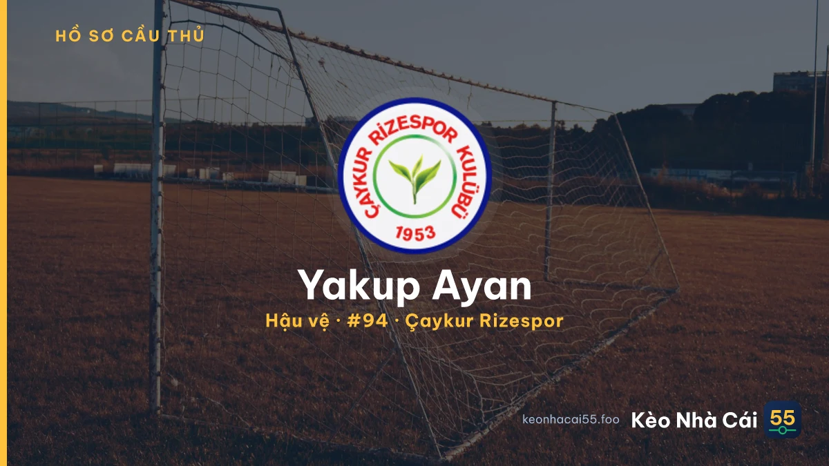 Yakup Ayan — Çaykur Rizespor