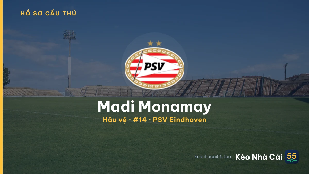 Madi Monamay — PSV Eindhoven