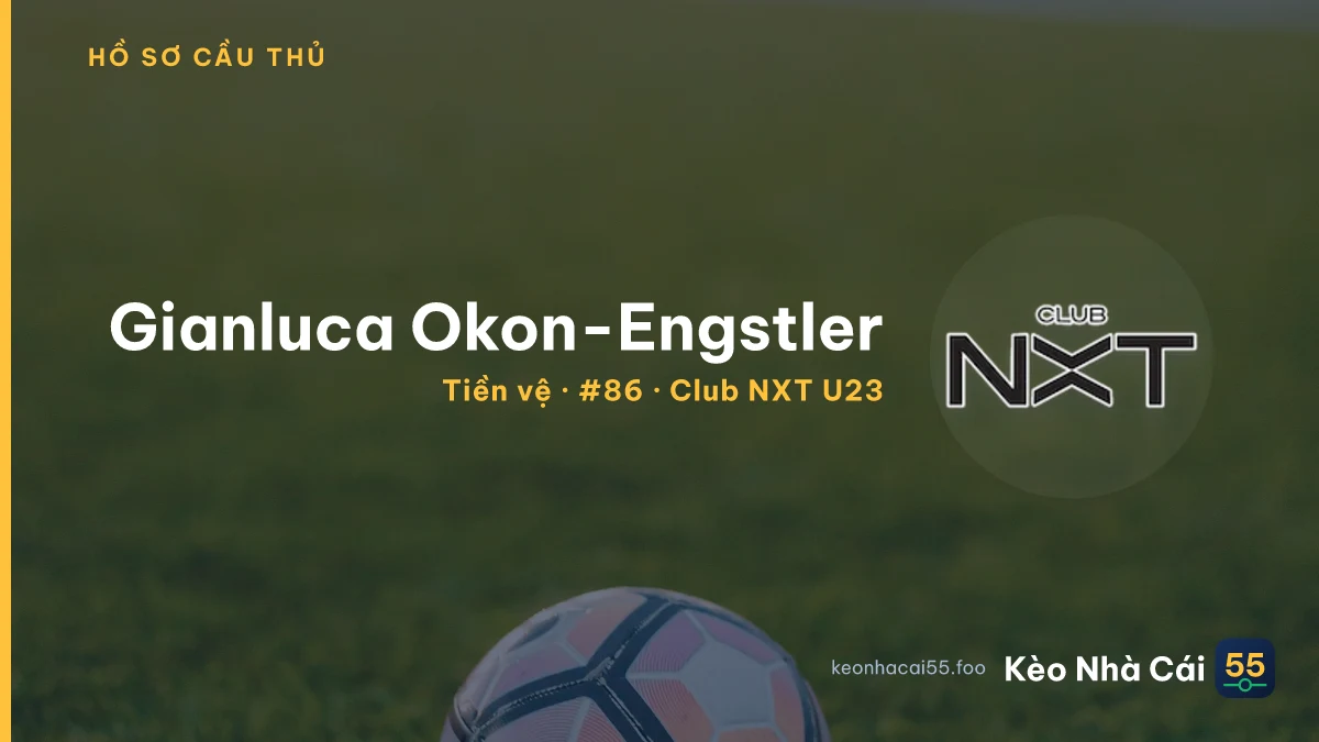 Gianluca Okon-Engstler — Club NXT U23