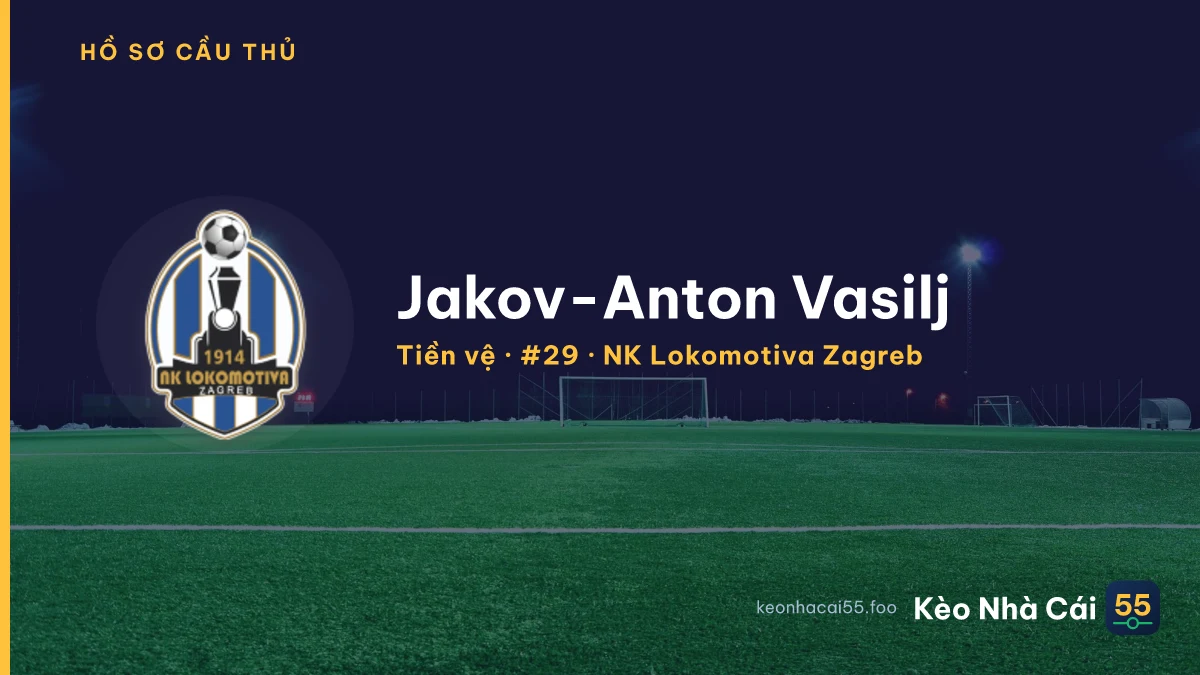 Jakov-Anton Vasilj — NK Lokomotiva Zagreb