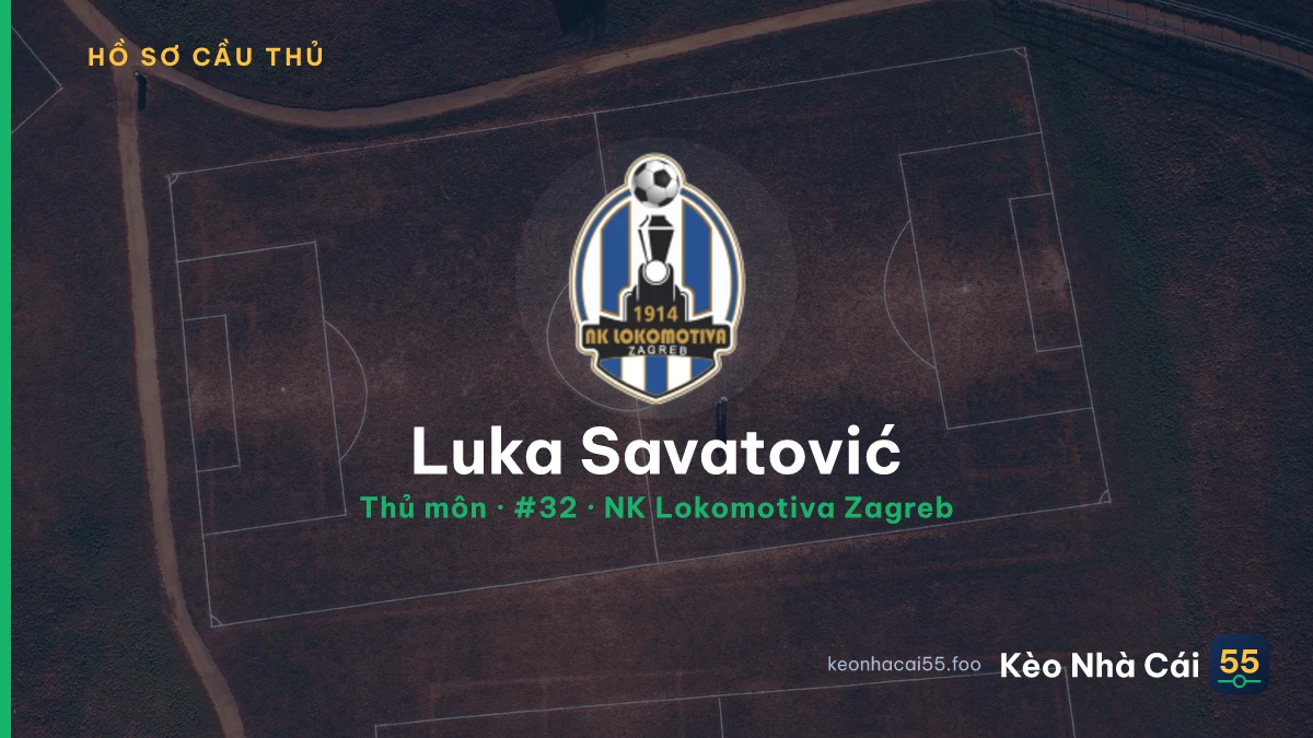 Luka Savatović — NK Lokomotiva Zagreb